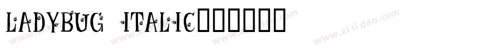 Ladybug Italic字体转换